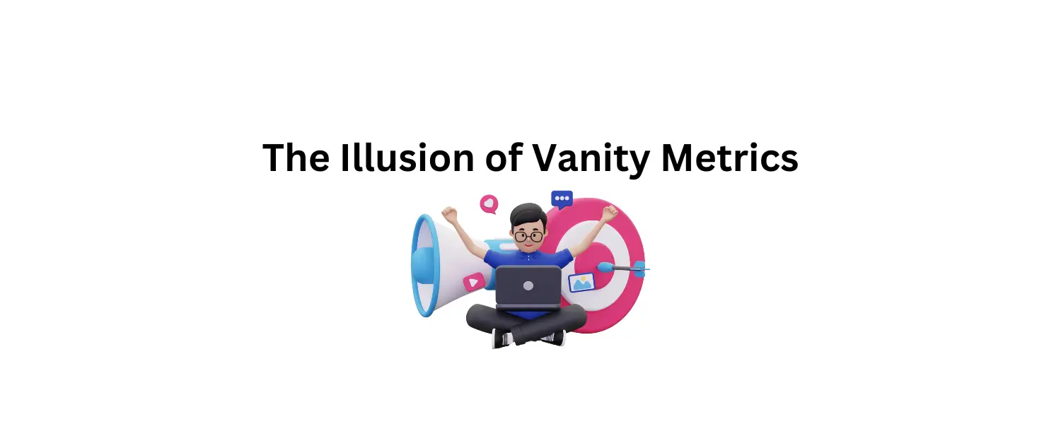Explore how vanity metrics can mislead startup founders and learn to focus on what truly impacts your bottom line.