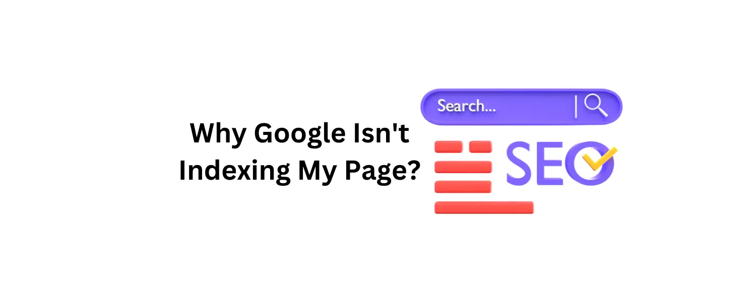 Learn why Google isn't indexing your page and what steps you can take to fix it.